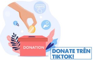 DONATE - TÍNH NĂNG KIẾM TIỀN TRÊN TIKTOK