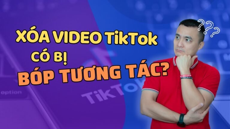 Xóa Video Tiktok có bị bóp tương tác