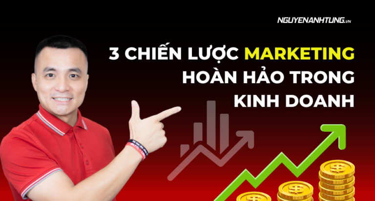 3 lưu ý khi xây dựng chiến lược Marketing trong kinh doanh