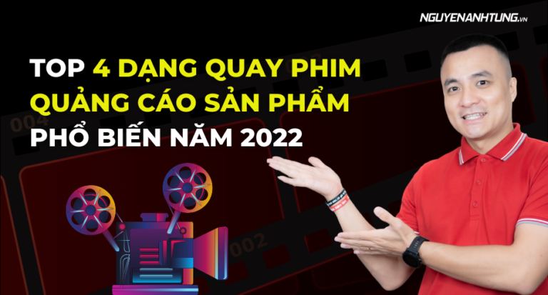 Top 4 những dạng quay phim quảng cáo sản phẩm phổ biến năm 2022