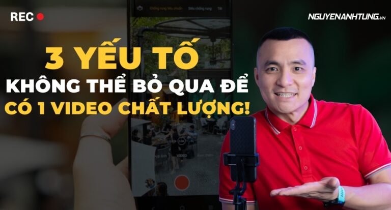 Video Marketing: 3 yếu tố không thể thiếu để có 1 video chất lượng! 