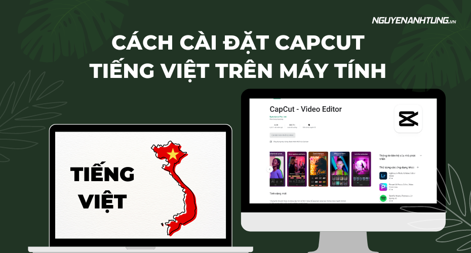 Cách cài đặt Capcut Tiếng Việt trên máy tính