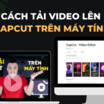 Cách tải video lên Capcut trên máy tính 