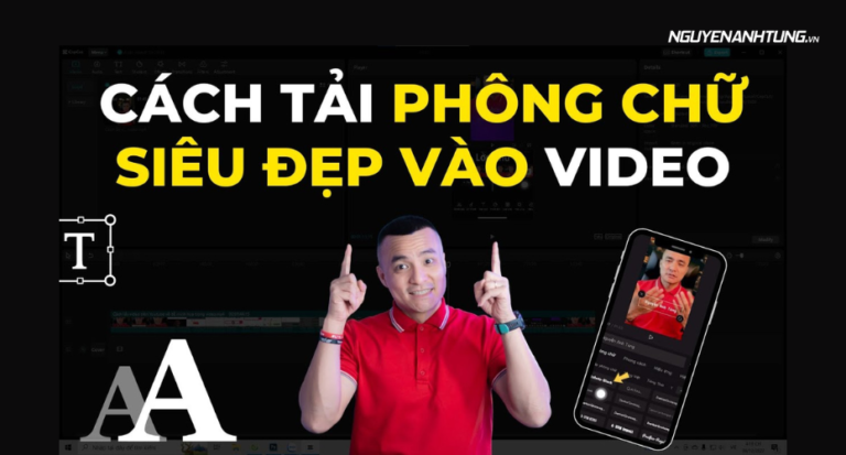 Cách tải font chữ Việt hóa siêu đẹp vào Capcut 