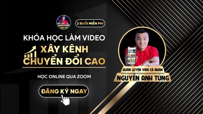 Lưu ý quan trọng trước khóa Học làm video ngắn triệu view