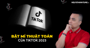 Bật mí thuật toán của TikTok 2023