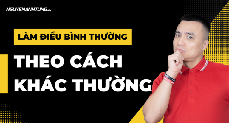 Làm một điều bình thường theo một cách khác