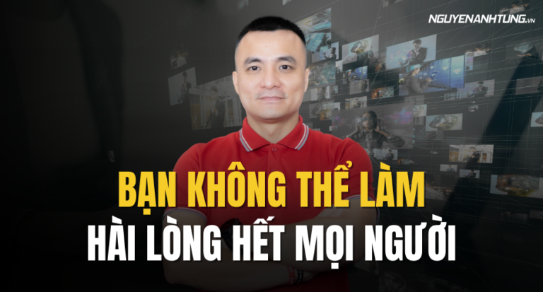 Dừng ngay việc "làm hài lòng tất cả mọi người" khi xây kênh!