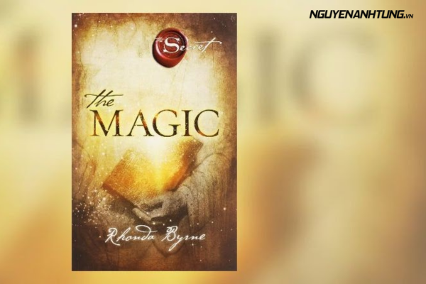 Bạn nên đọc cuốn “The Magic” (Lòng biết ơn)