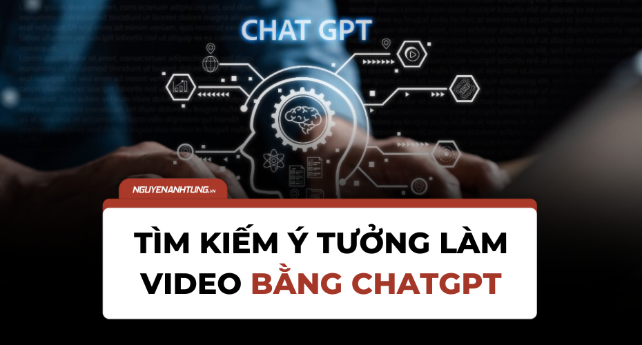 Tìm kiếm ý tưởng làm video bằng ChatGPT