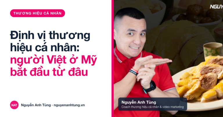Định vị thương hiệu cá nhân: người Việt ở Mỹ bắt đầu từ đâu