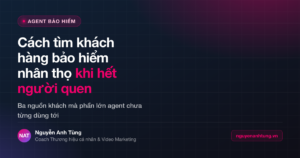 Cách tìm khách hàng bảo hiểm nhân thọ khi đã hết danh sách người quen