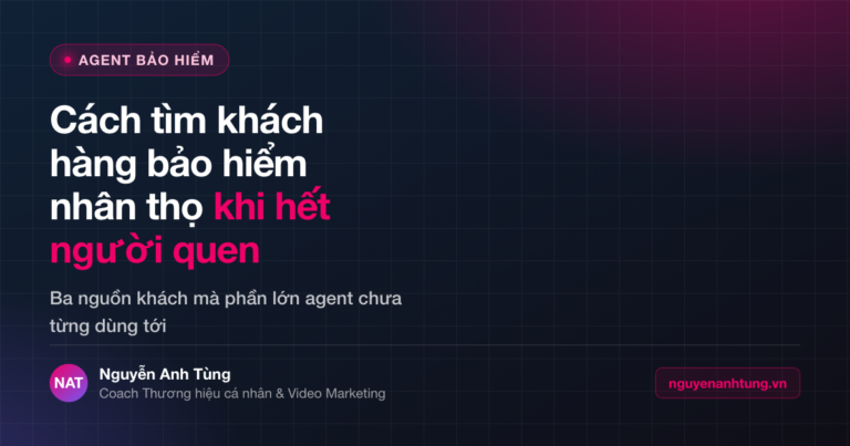 Cách tìm khách hàng bảo hiểm nhân thọ khi đã hết danh sách người quen