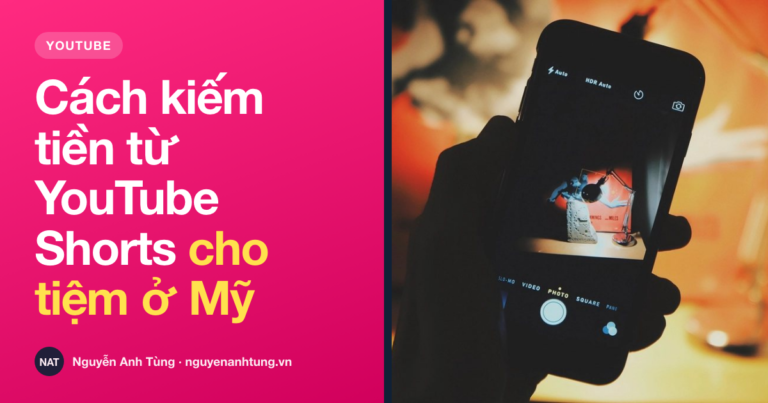 Cách kiếm tiền từ YouTube Shorts cho tiệm ở Mỹ: 2 đường