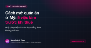 Cách mở quán ăn ở Mỹ — 5 việc làm trước khi thuê mặt bằng