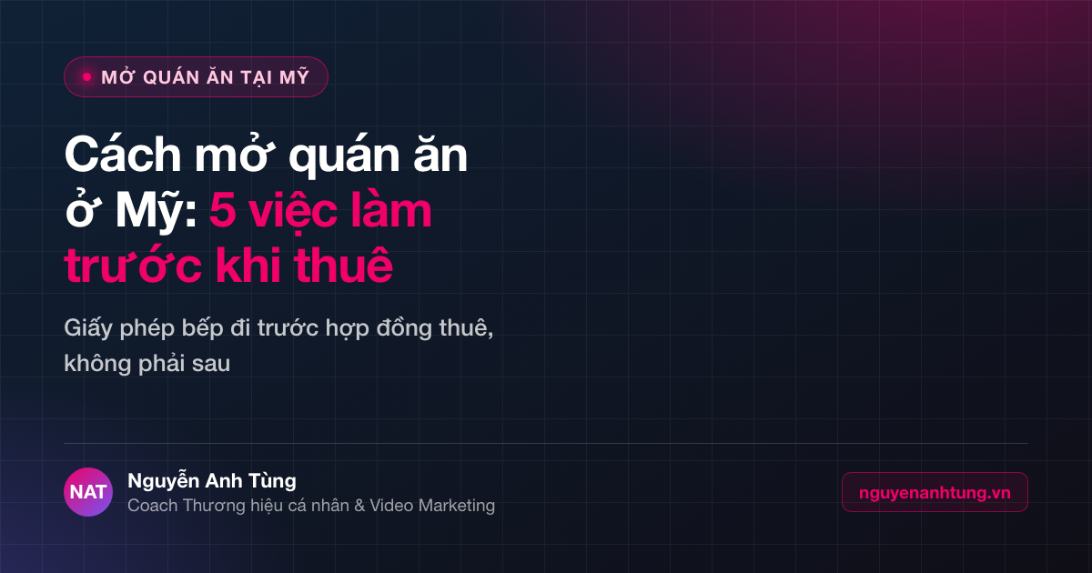 Cách mở quán ăn ở Mỹ — 5 việc làm trước khi thuê mặt bằng