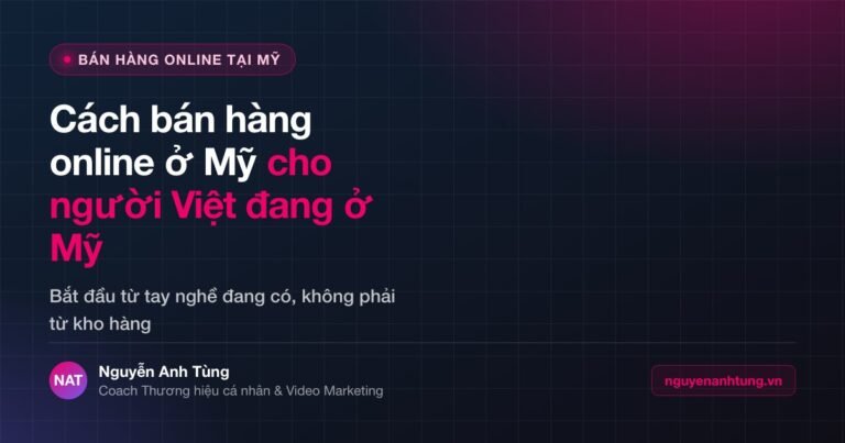 Cách bán hàng online ở Mỹ cho người Việt đang sống tại Mỹ