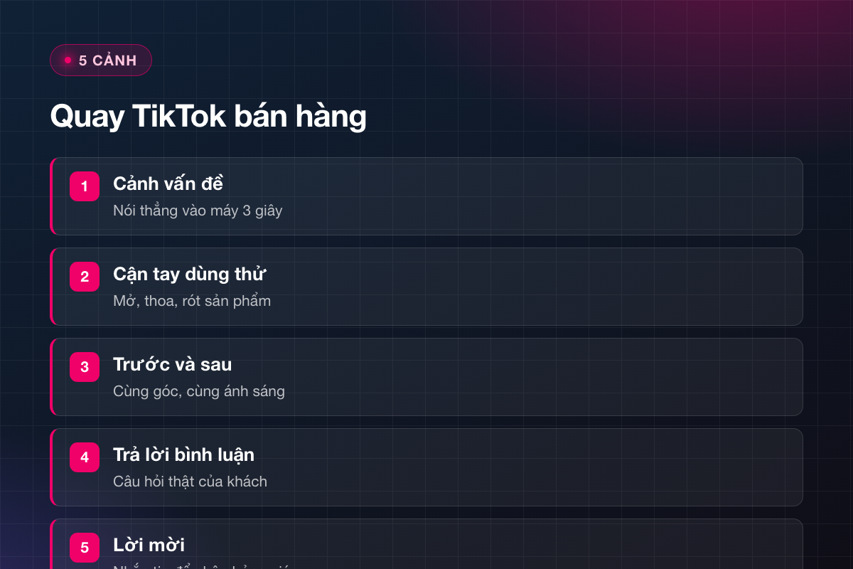 5 cảnh mẫu khi quay TikTok bán hàng