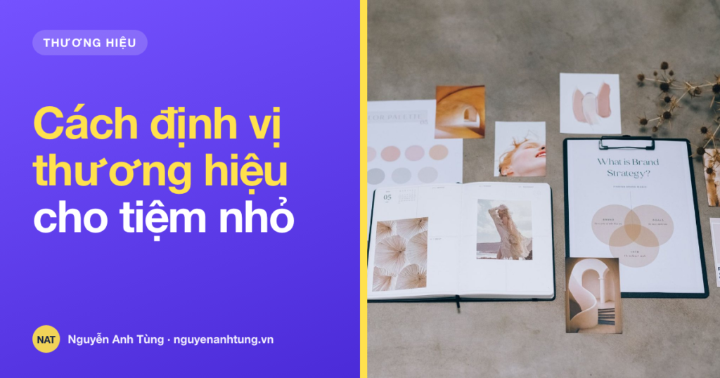 Cách định vị thương hiệu cho tiệm nhỏ ở Mỹ