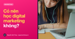 Có nên học digital marketing khi đang kinh doanh