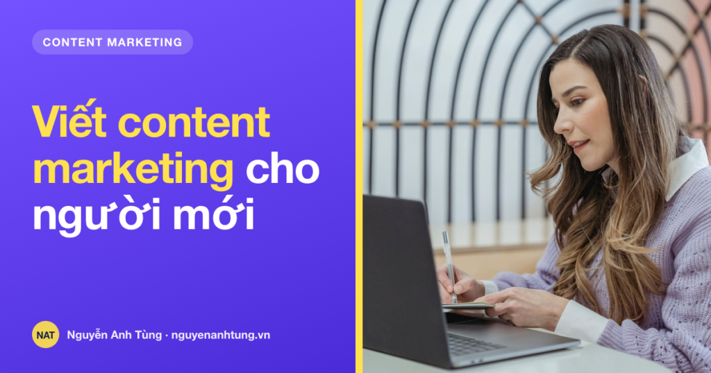 Học cách viết content marketing cho người mới bắt đầu
