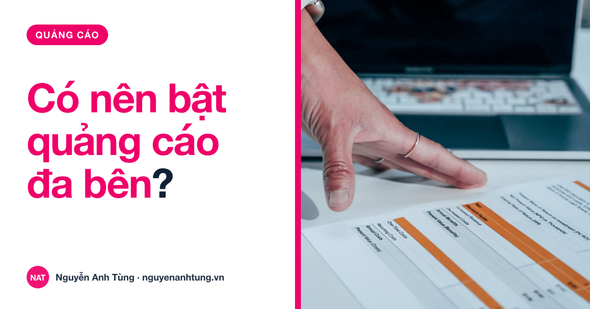Có nên bật quảng cáo đa bên cho tiệm nhỏ