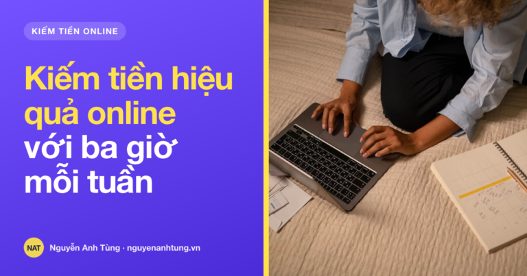 Kiếm tiền hiệu quả online với ba giờ mỗi tuần