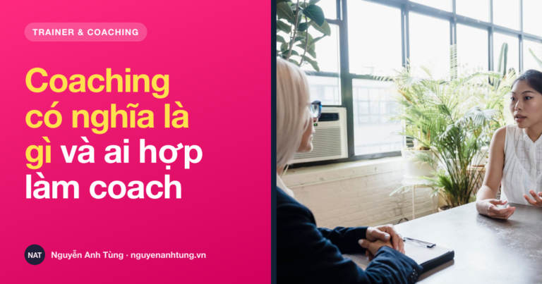Coaching có nghĩa là gì cho người Việt làm nghề tại Mỹ