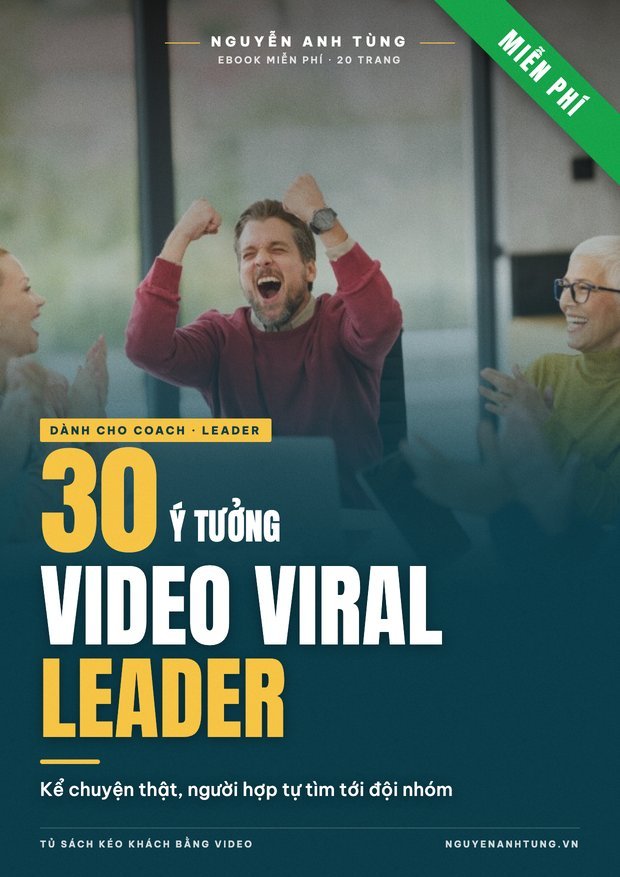 30 Ý Tưởng Video Viral Cho Leader Hệ Thống