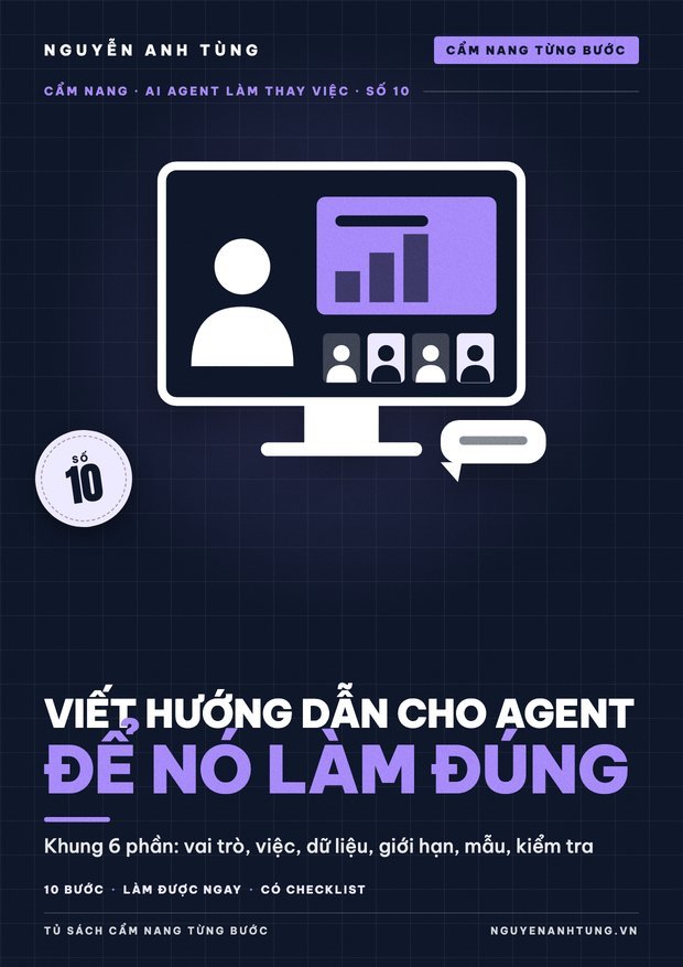 Viết Hướng Dẫn Cho Agent Để Nó Làm Đúng