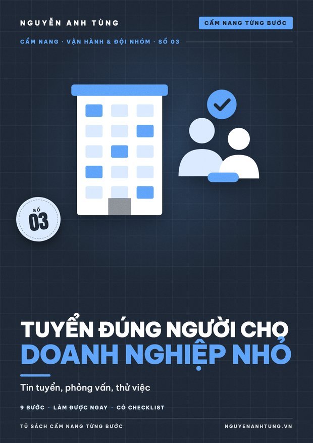 Tuyển Đúng Người Cho Doanh Nghiệp Nhỏ