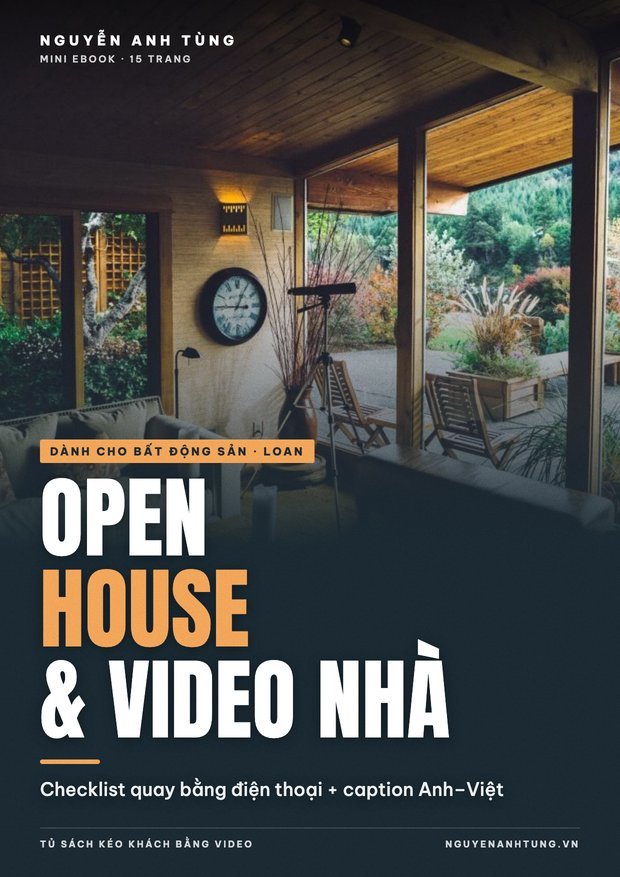 Open House & Video Nhà: Checklist Quay + Caption