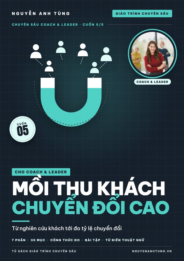 Mồi Thu Khách Chuyển Đổi Cao Cho Coach & Leader Hệ Thống